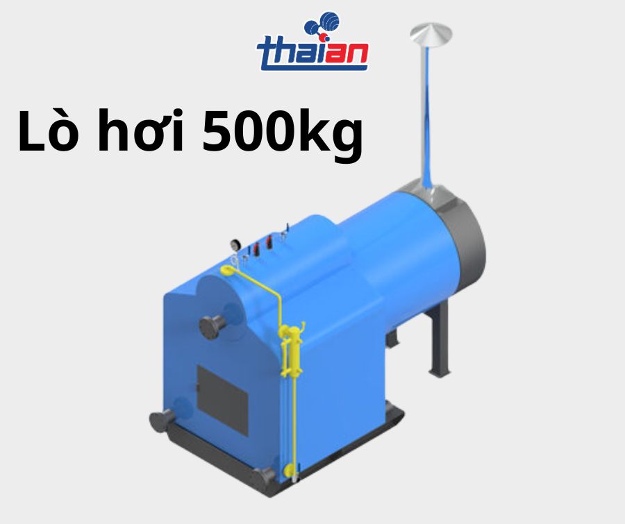 Lò hơi 500kg Thái An – Giải pháp sinh hơi mạnh mẽ