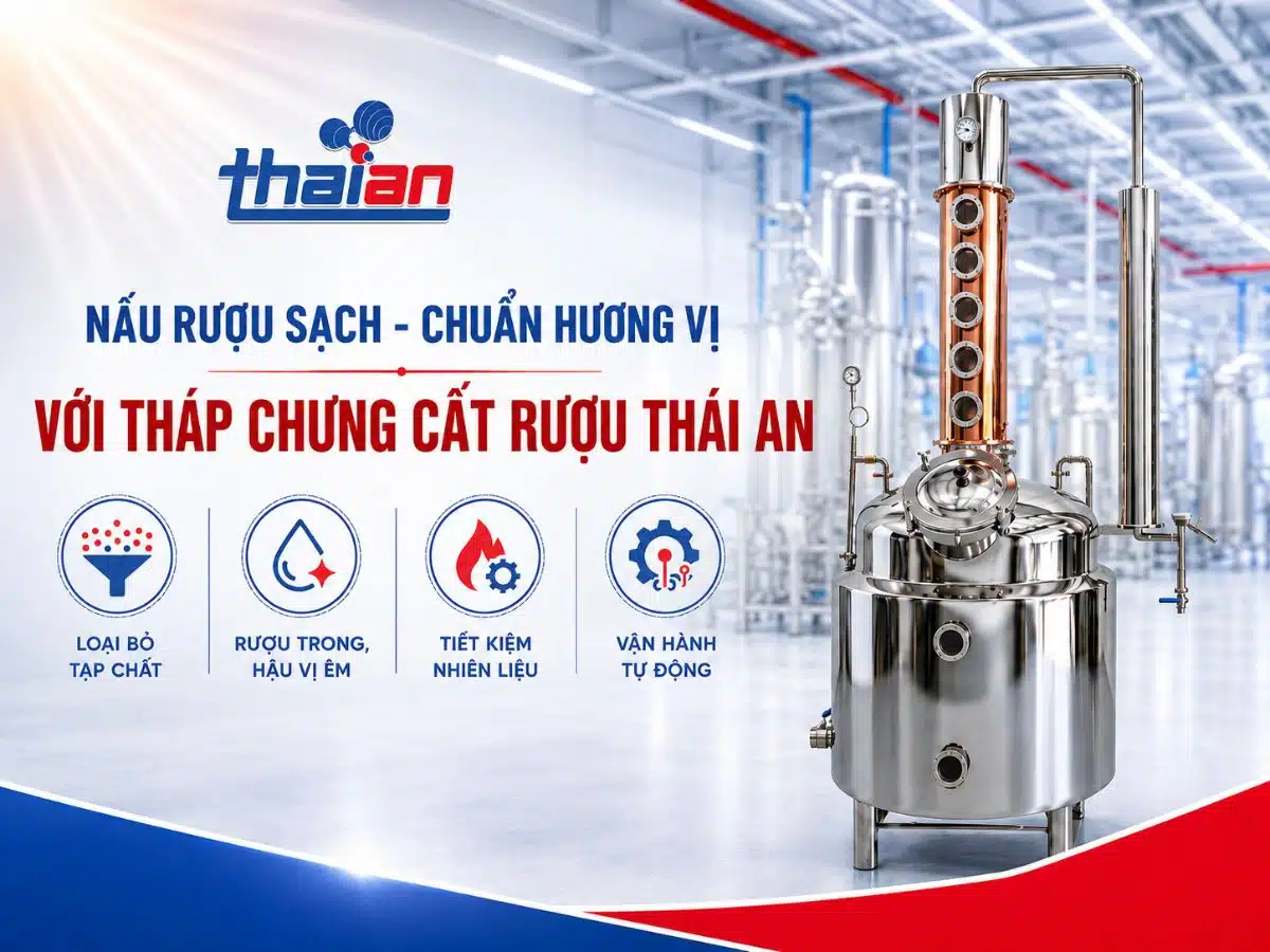 5 Dấu hiệu cơ sở nấu rượu nên nâng cấp lên Tháp chưng cất rượu