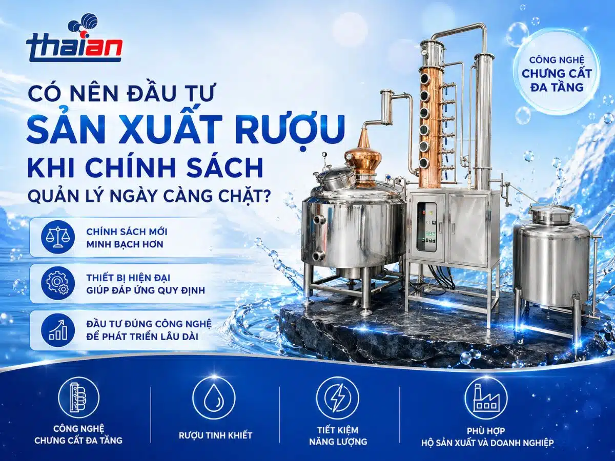 Có nên đầu tư sản xuất rượu khi chính sách quản lý ngày càng chặt